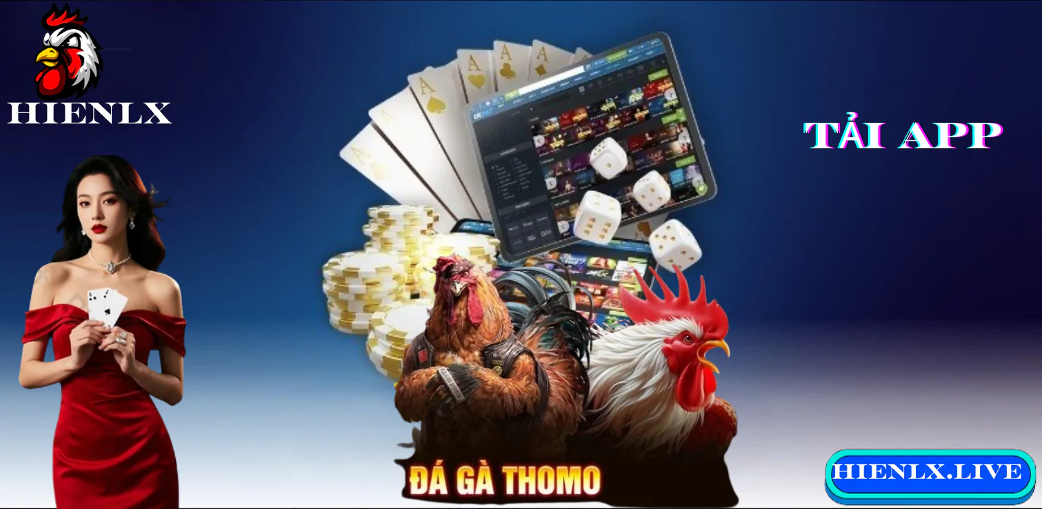 Tải App HIENLX – Hướng Dẫn Đầy Đủ Trải Nghiệm Cá Cược